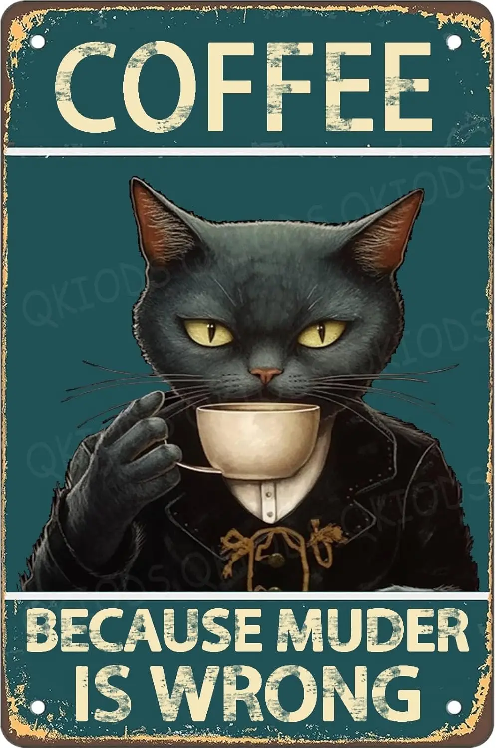 Cat Coffee Because Muder Is Wrong Funny Tin Sign Retro Signs Gift for Cat Lovers Women Home Office Bathroom Garden Outside Decor
