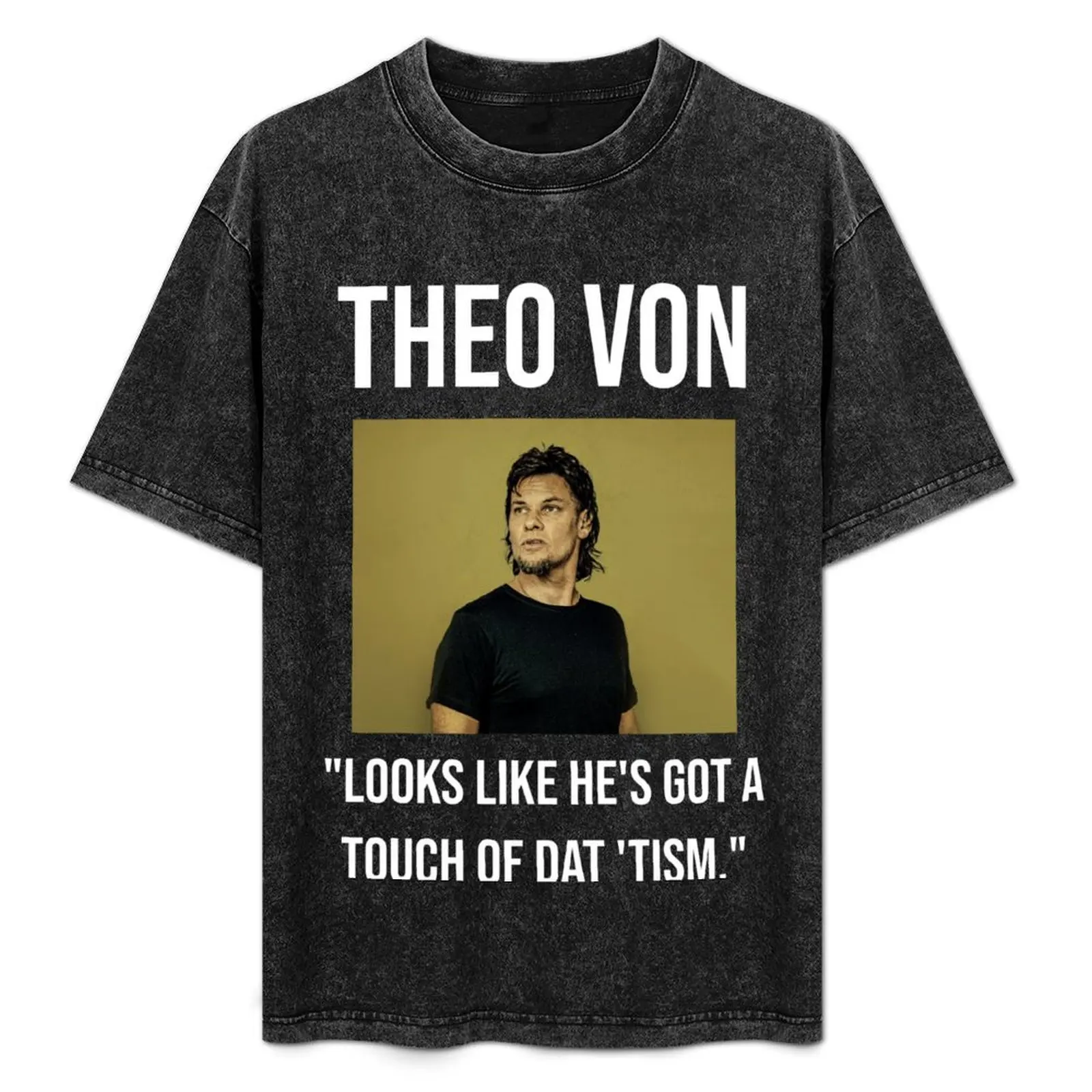 Theo Von Autism T-Shirt Vintage Print Crew Neck Tee