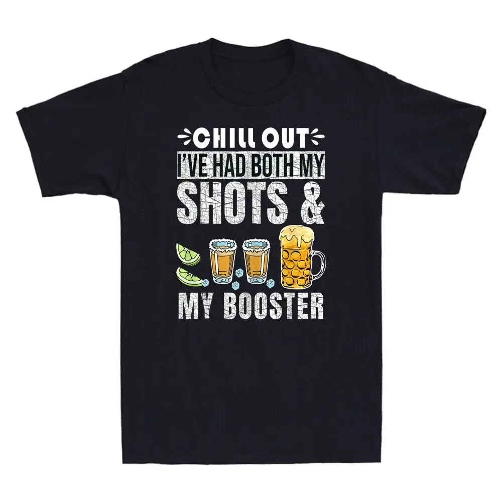 ill Out I've had both my Shots and Booster Funny Vaccine Joke Men's T-Shirt