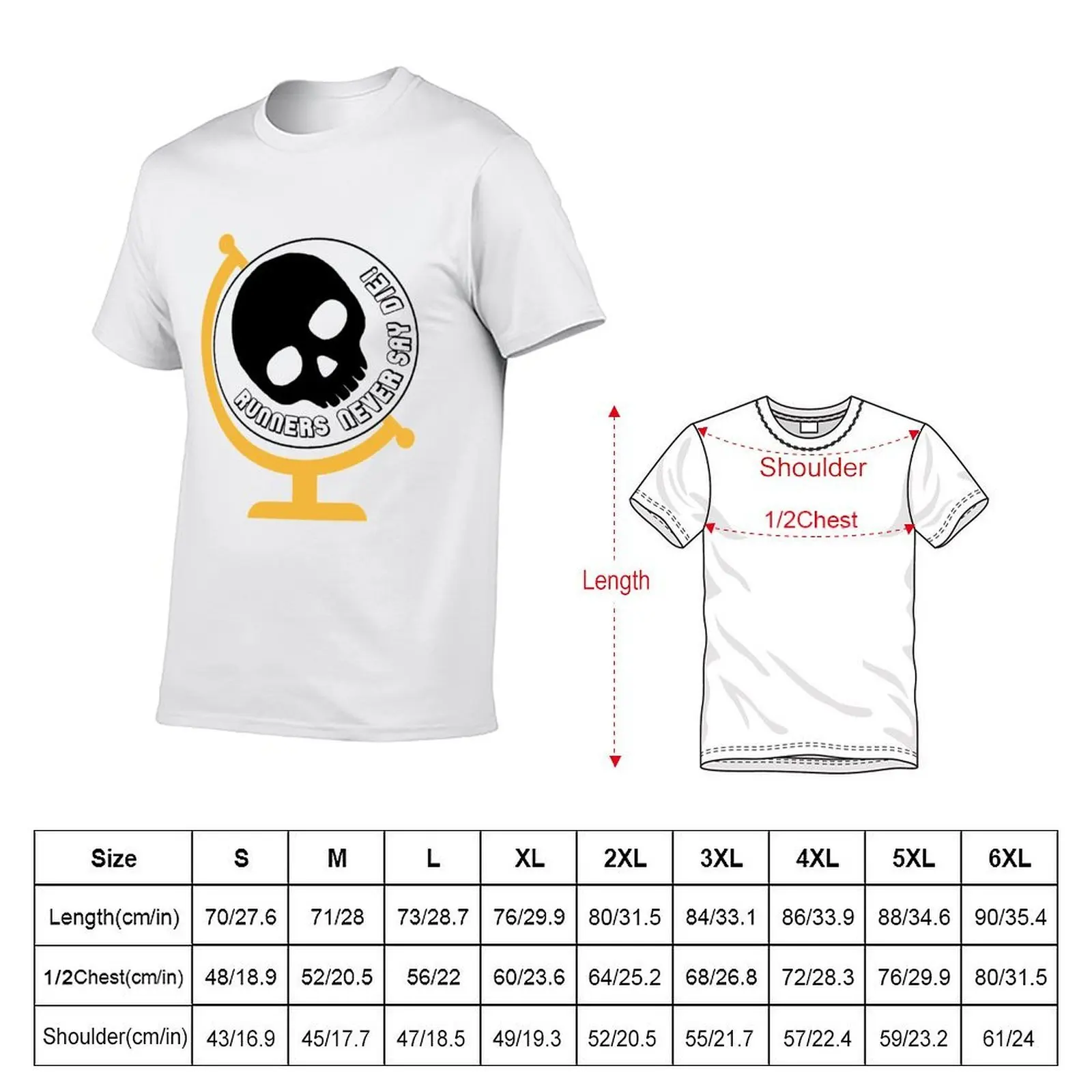 Runners Never Say Die! T-Shirt t shirt man luxury t shirts for man graphic tees anime tshirt T-shirt