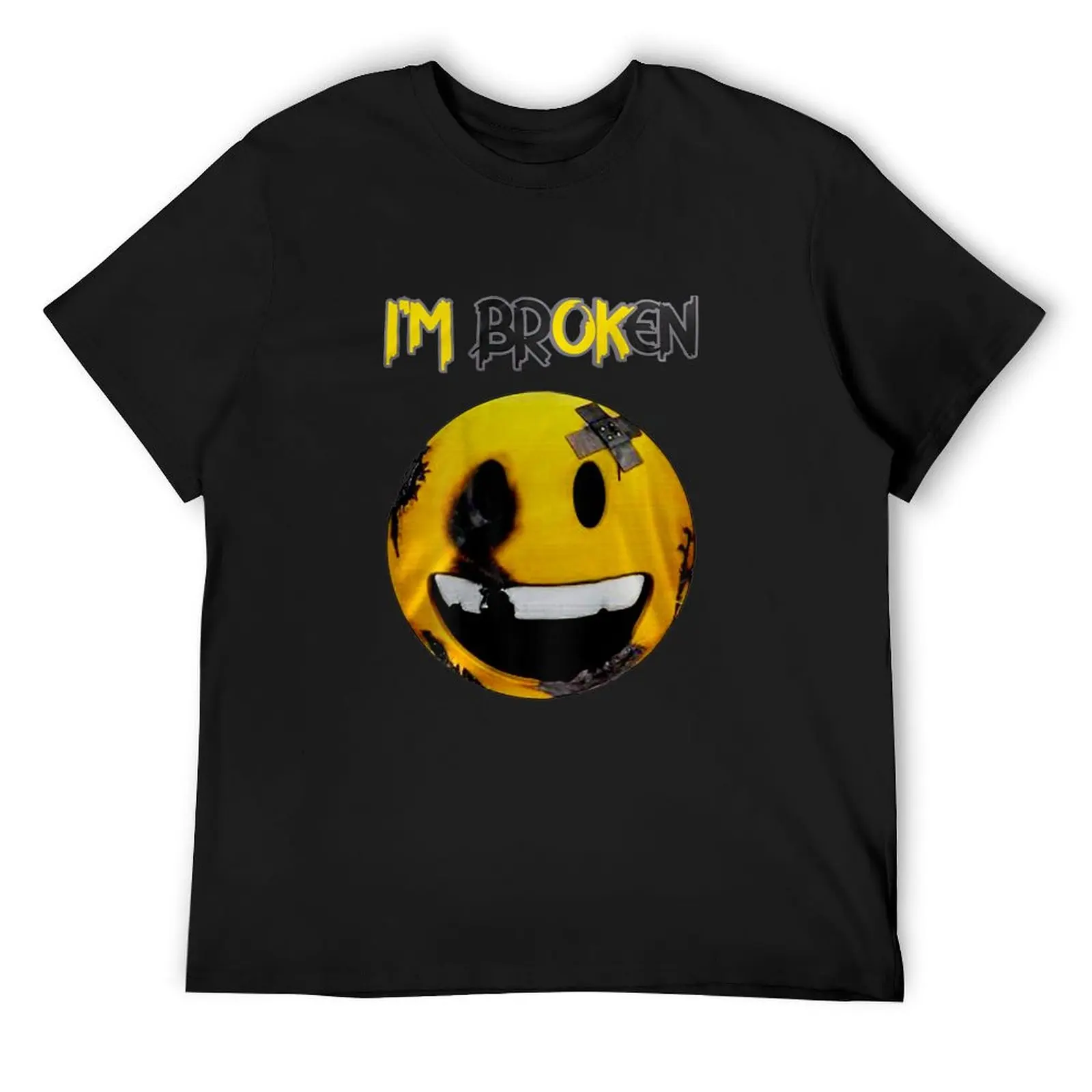 

I'm broken - I'm OK - I am broken - I am OK T-Shirt anime figures Aesthetic clothing man clothes vintage shirts men