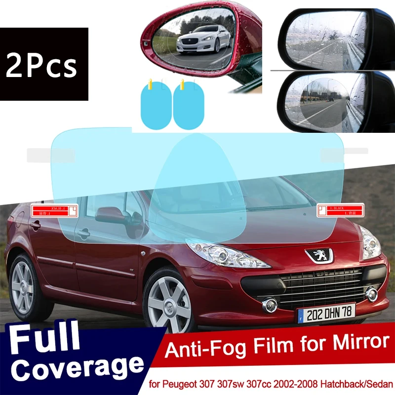 

For Peugeot 307 307sw 307cc SW CC 2002~2008 Hatchback Sedan Full Cover Anti Fog Film Rearview Mirror Accessories 2004 2005 2006
