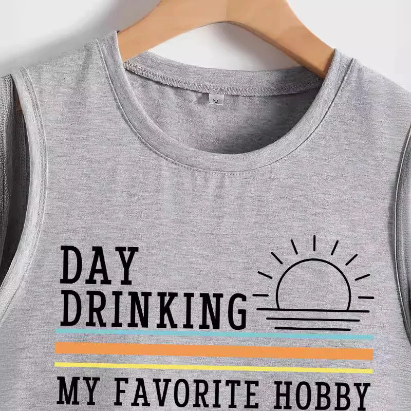 New summer fashion cotton women's DAY DRINKING MY FAVORITE HOBBY Sun loose vintage crew-neck tank top