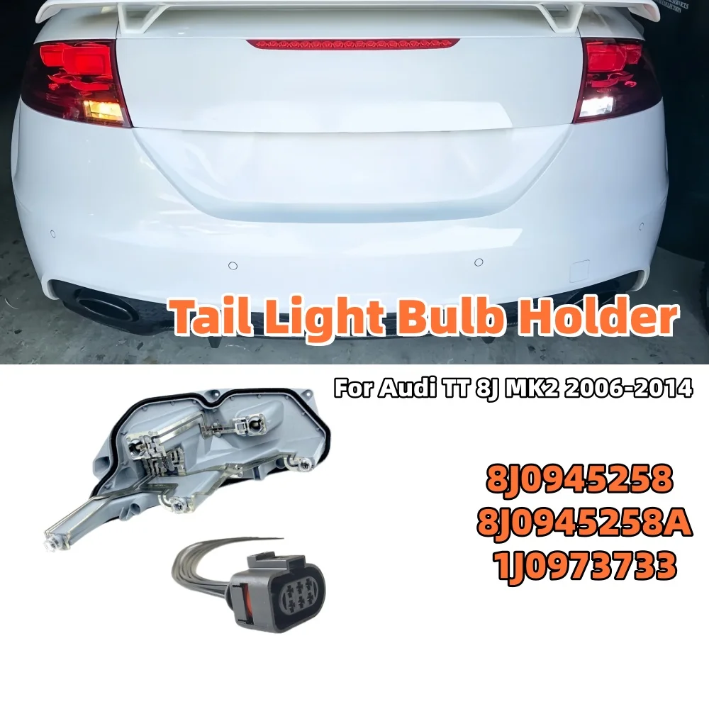 

1Pcs Car Tail Light Bulb Holder With Prewired Plug Harness 8J0945258 1J0973733 Car Light Accessories For Audi TT 8J MK2 2006-14
