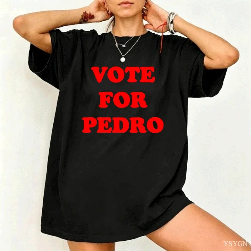 Ladies Vote for Pedro  Tshirt Retro Bold Red Letter Print Short Sleeve Casual Women Loose Vintage Streetwear Top