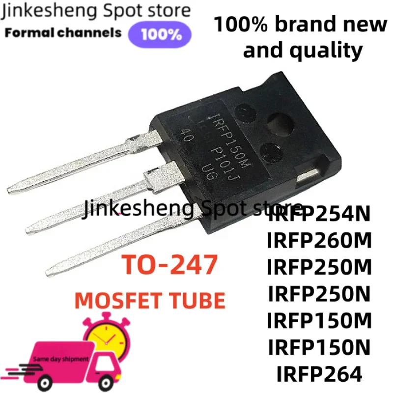 10-PCS Spot-on IRFP260 IRFP260N IRFP250M IRFP250 IRFP250N IRFP264 TO-247 IRFP254N IRFP260M IRFP150M IRFP150N MOSFET TUBE