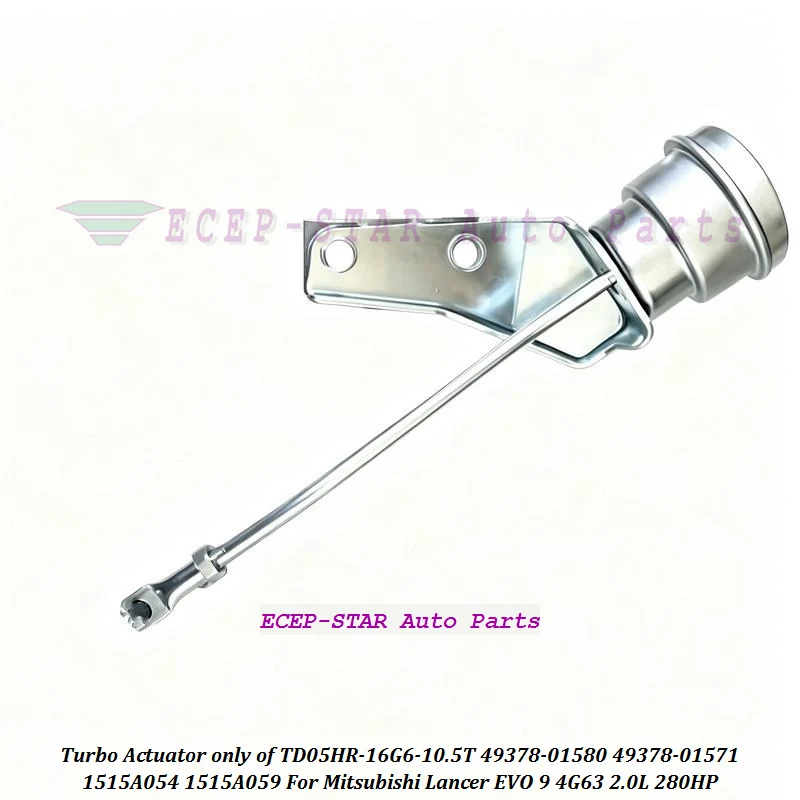Turbo Actuator only of TD05HR-16G6-10.5T 49378-01580 49378-01571 1515A054 1515A059 For Mitsubishi Lancer EVO 9 4G63 2.0L 280HP