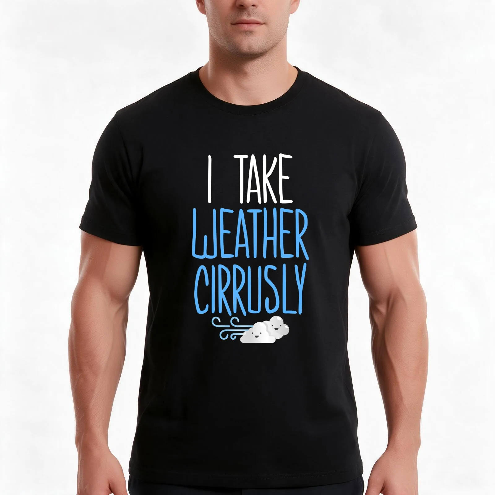 Funny Meteorologist Gift Meteorology I Take Weather Cirrusly T-Shirt Summer Casual Cotton Tee Oversized Streetwear Tops