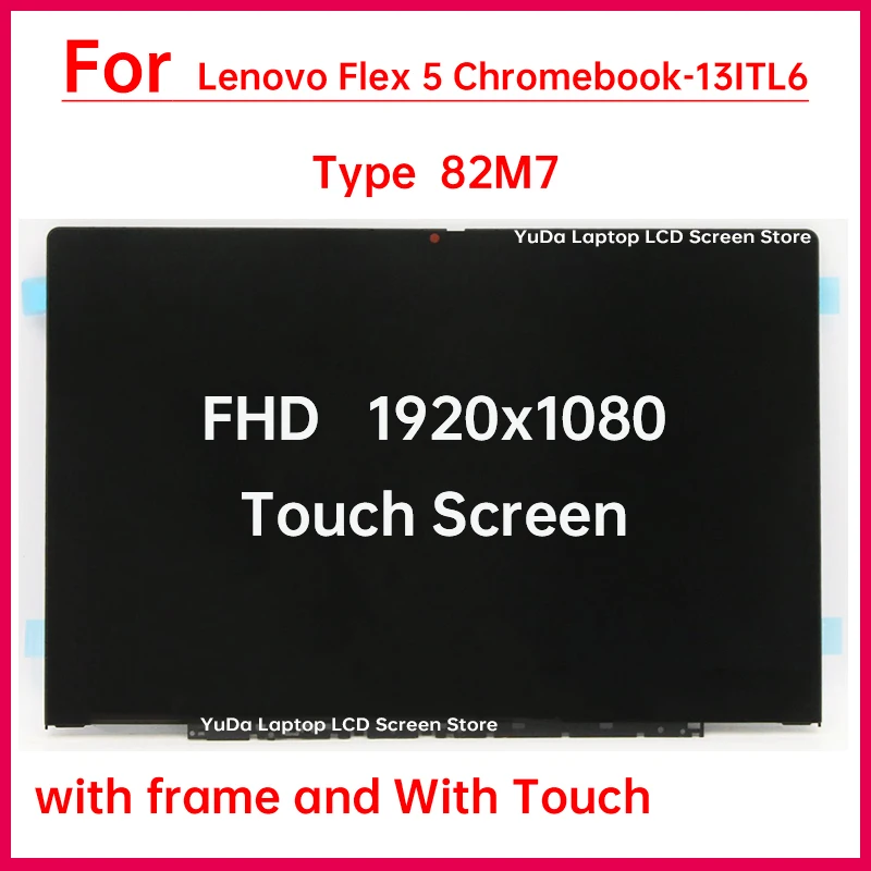 

13.3" Touch Screen For Lenovo Flex 5 Chromebook-13ITL6 Type 82M7 LCD Display Digitizer+With Frame Assembly Replacement 1920x1080
