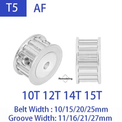 1pcs T5 AF Timing Pulley Aluminum Alloy 10T 12T 14T 15T Teeth Synchronous Wheel Belt Width 10/15/20/25mm Bore 5mm-12mm Pitch 5mm