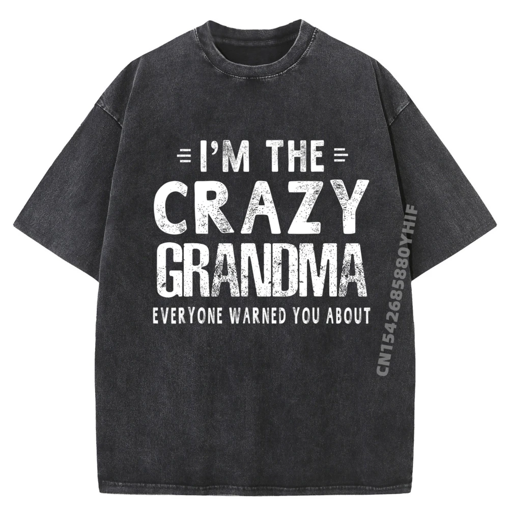 

Футболка с рисунком «I M The Crazy Everyone» с надписью «Ты о День матери», мужские футболки, мягкая стираная одежда