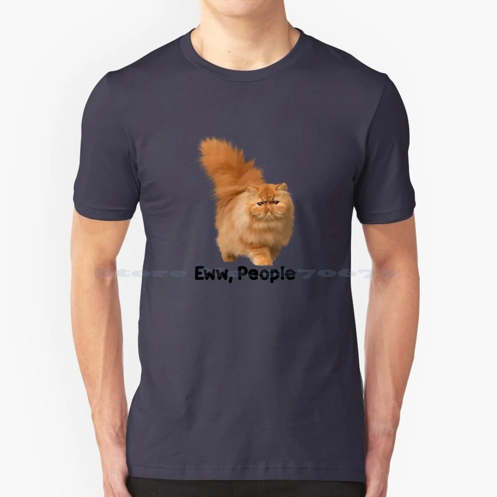 Eww , People T Shirt 100% Cotton Tee Eww People Ew People Humor Introverted Sarcasm I Hate People Cats Funny Animals Meme Cute