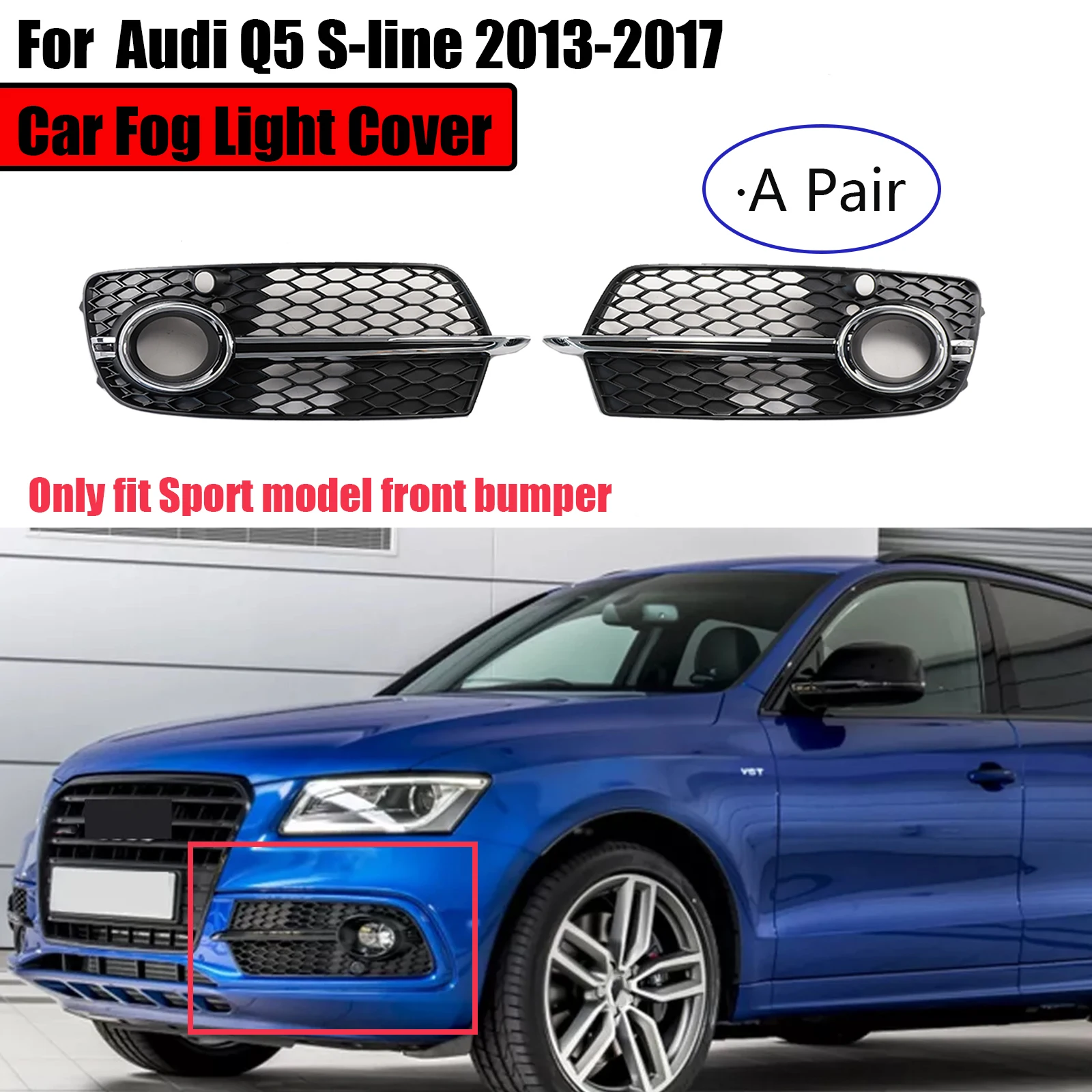 

For Audi Q5 S-line 2013-2017 A Pair Car Fog Light Cover Fog Lamp Grill Honeycomb Mesh Cover Body Kit Glossy Black/Chrome Silver