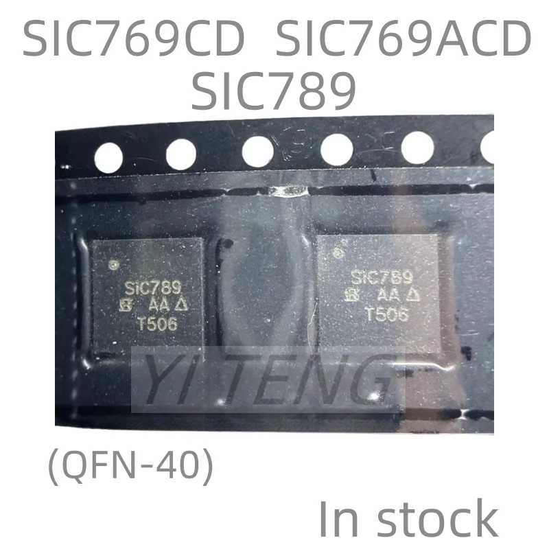 (1piece) New SIC769CD SIC769ACD SIC769ACD-T1-GE3 SIC789 SIC789CD SIC789CD-T1-GE3 QFN-40 in stock