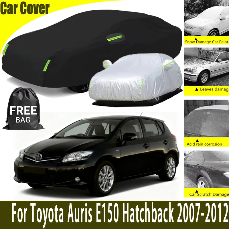 

For Toyota Auris E150 Hatchback 2007-2012 All-Weather Car Cover Outdoor Waterproof Snowproof Sunshade, Winter & Summer Auto