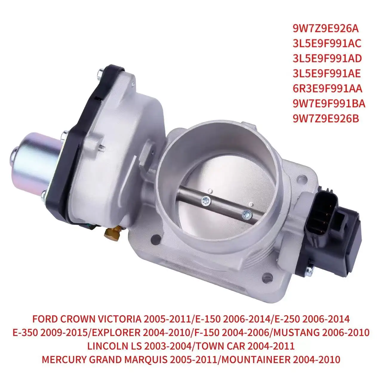 

9W7Z9E926A 3L5E9F991AC The car throttle valve is suitable for FORD CROWN VICTORIA /E-150/E-250 EXPLORER/F-150 /MUSTANG/LINCOLN
