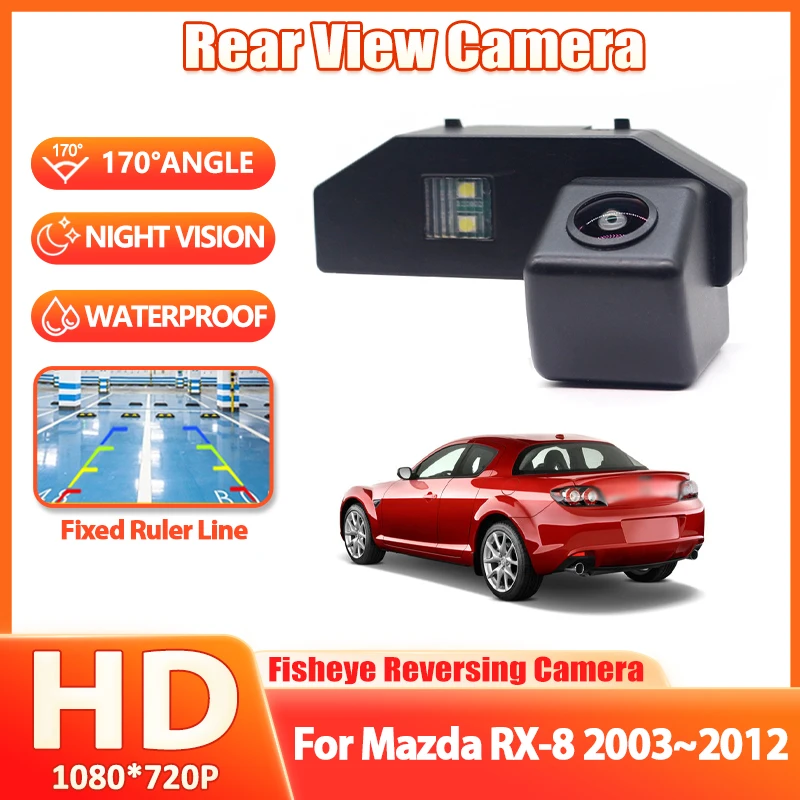 Rear View Camera Reversing Camera Car Back up Camera Fisheye HD CCD Night Vision Vehicle Cam For Mazda RX-8 RX 8 RX8 2003~2012