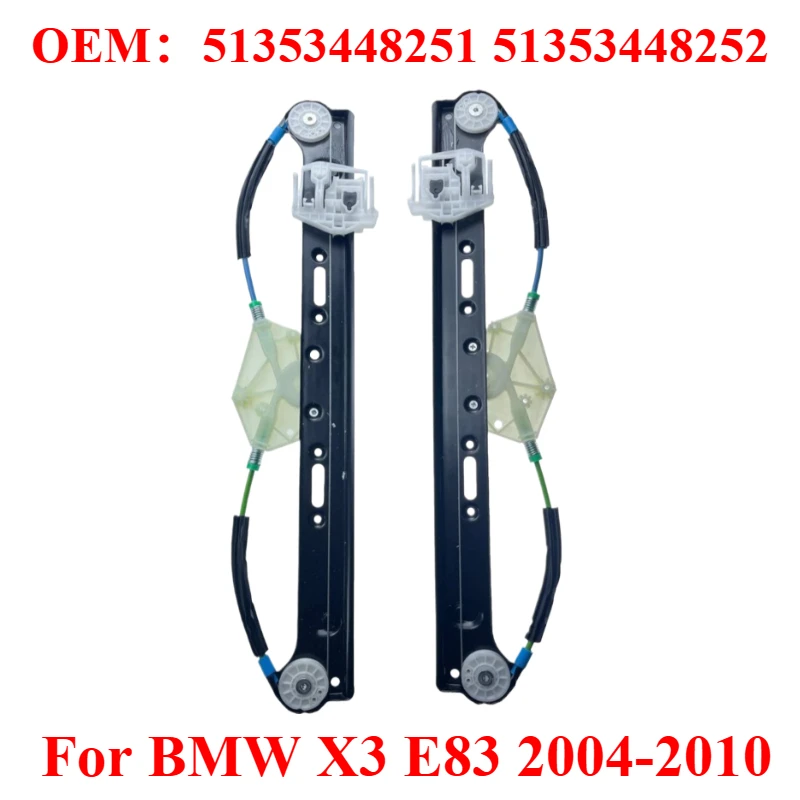 

For BMW X3 E83 2004-2010 Car Rear Power Window Regulator Without Motor Replacement Fit OEM:51353448251 51353448252