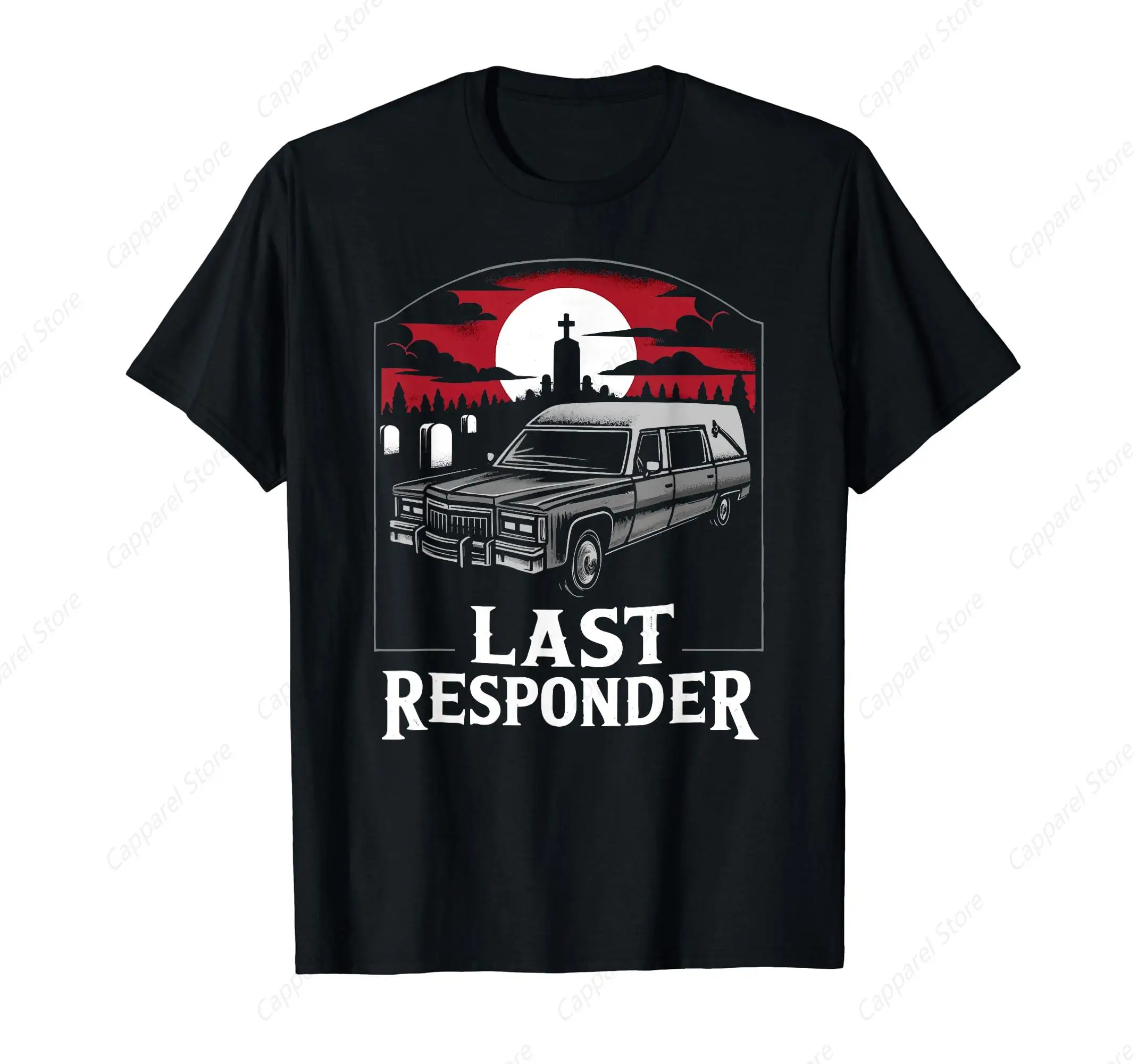 Last Responder Hearse Funny Dark Humor Morbid T-Shirt for Men Cotton 100% Summer Tops Women