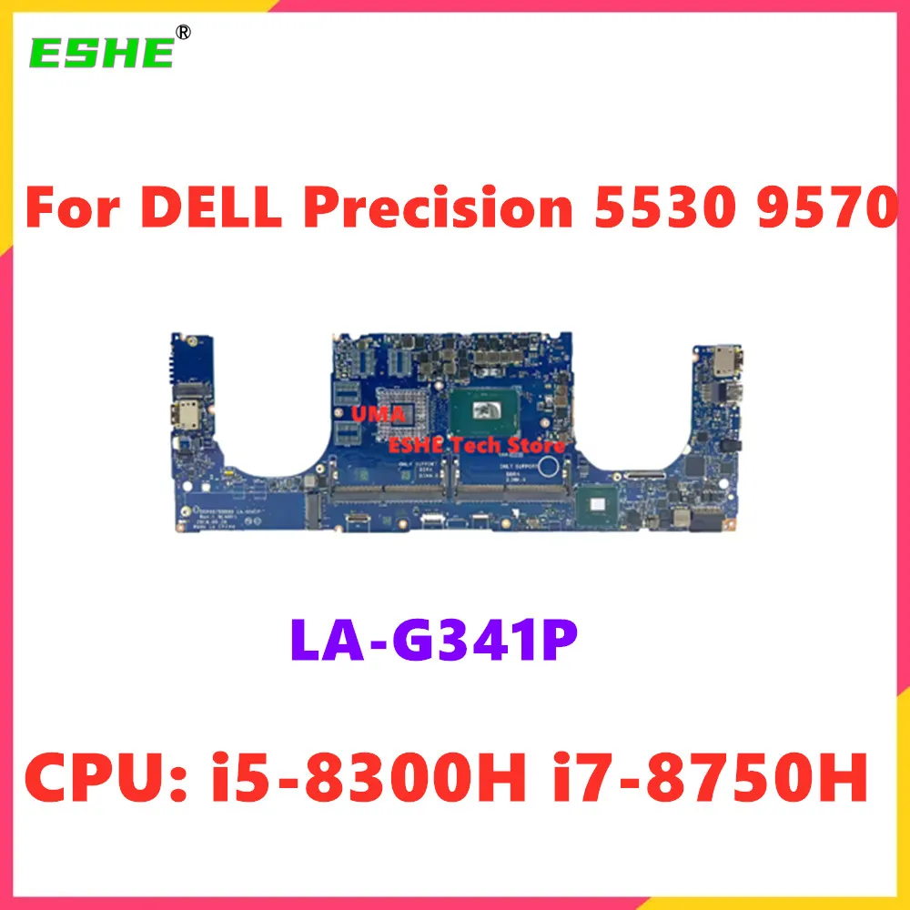 

LA-G341P For DELL Precision 5530 XPS 15 9570 Notebook Motherboard With i5 i7 8th Gen CPU UMA or DIS 100% Test ok