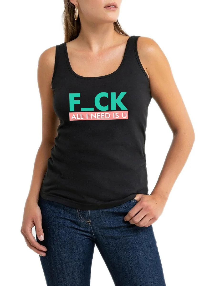 

All I Need Is U Funny Design Sexy Breathable Tank Top Women's Yoga Sport Workout Sleeveless Tops With Funny Printed Gym Vest