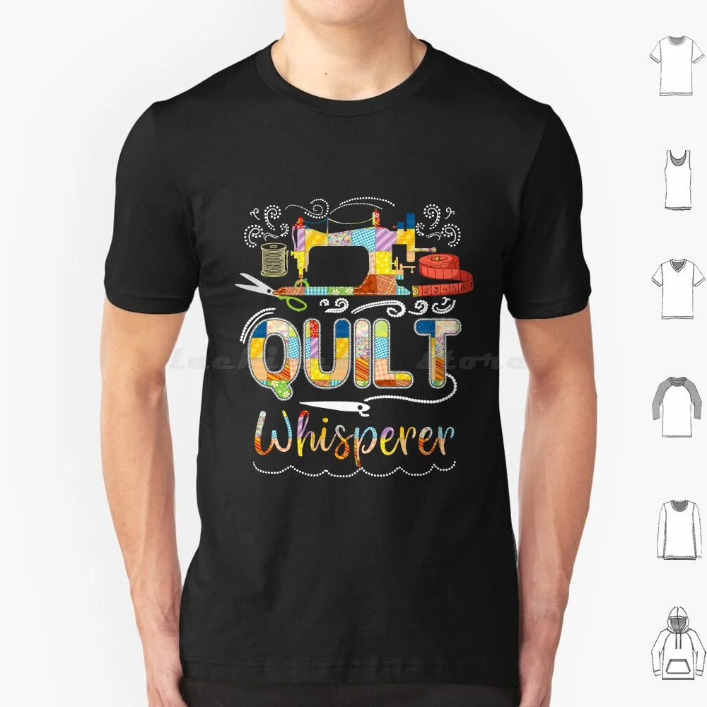 Quilting Quilt Wishperer T-Shirt T Shirt Big Size 100% Cotton Quilting Funny Quilting Quilting For Quilter Quilting Funny