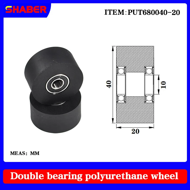 

【SHABER】Double bearing polyurethane rubber sleeve PUT680040-20 conveyor belt rubber wrap bearing wheel guide wheel