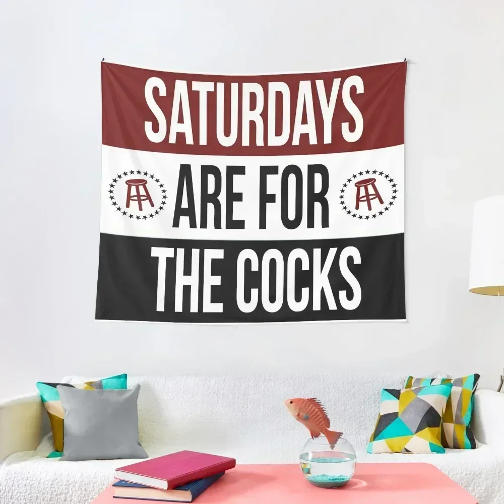 Saturdays are for the cocks Tapestry House Decoration Decorations For Your Bedroom Tapestry