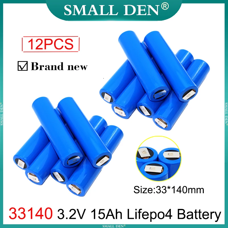 

New 33140 3.2V 15Ah Grade A Lifepo4 Battery Rechargeable 12PCS 3.2V Cells DIY 12V 24V 36V 15A E-two wheelers Motorcycle Tricycle