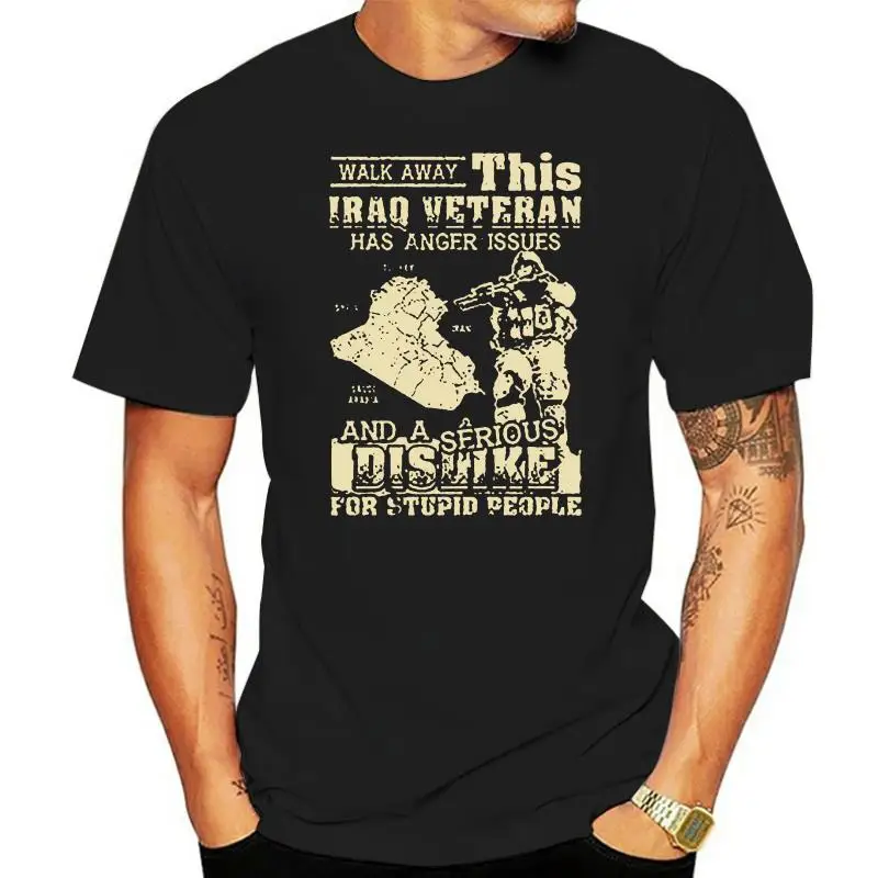 Men T Shirt  Walk Away This Iraq Veteran I Have Anger Issues And A Serious Dislike For Stupid People  Women t-shirt