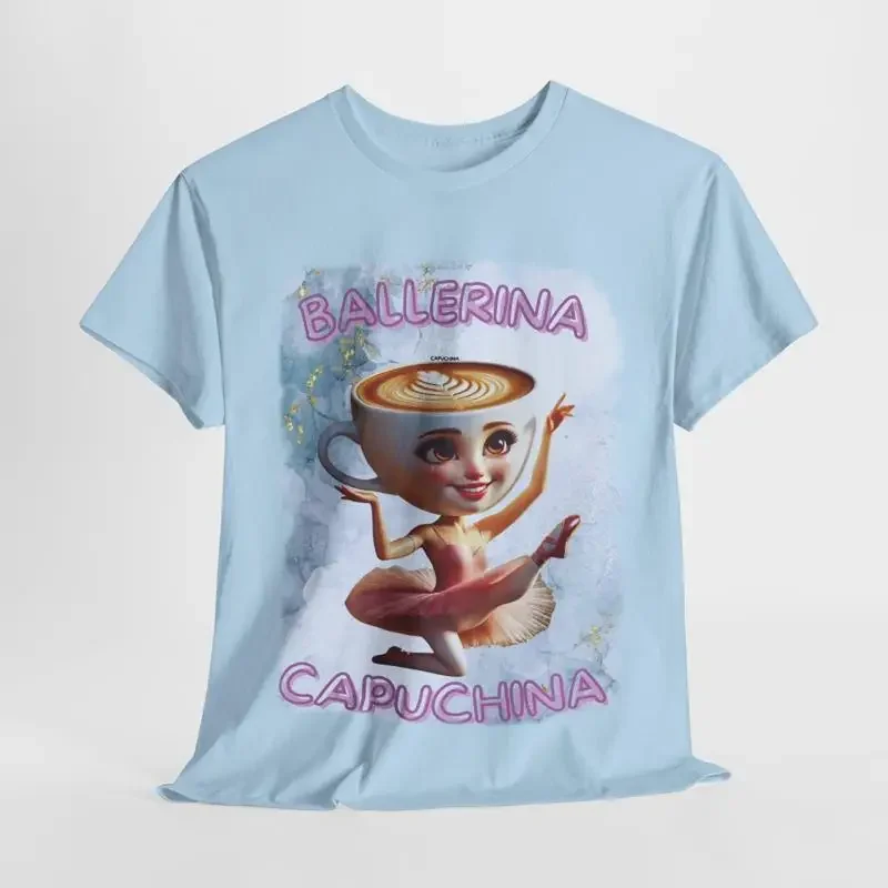 Ballerina Capuchina T Shirt Viral Meme Heavy Cotton Top Ballet Dancer Apparel Trendy Dancewear