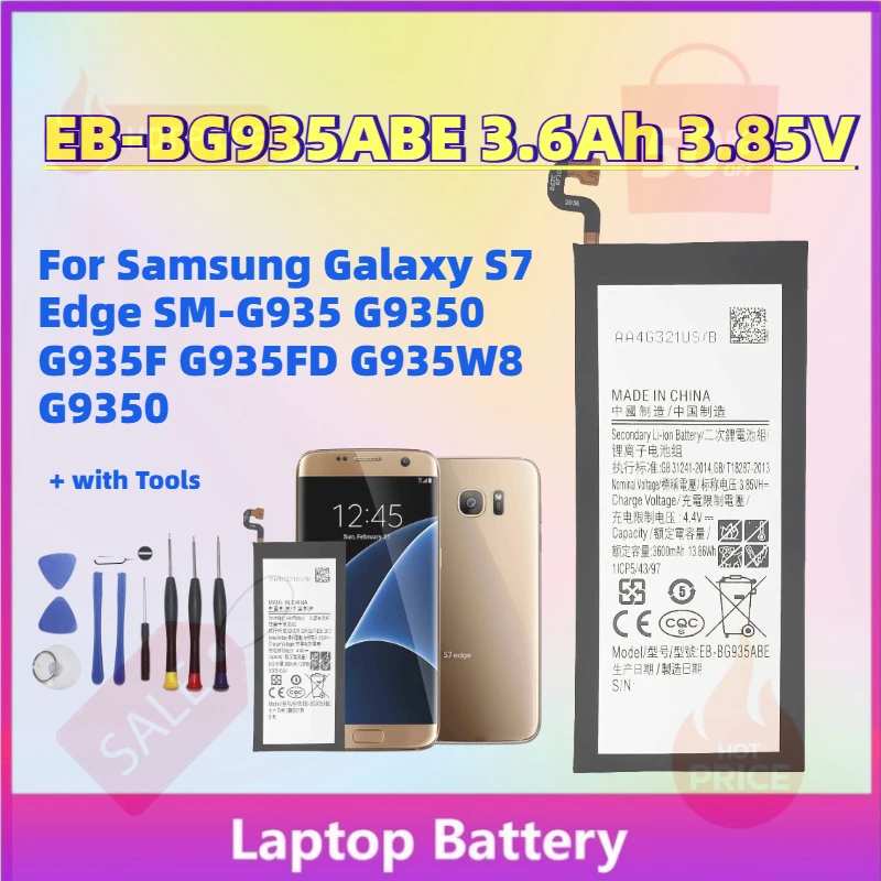 

Hot Sale New EB-BG935ABE 3600mAh 3.85V Mobile Phone Battery for Samsung Galaxy S7 Edge SM-G935 G9350 G935F G935FD G935W8 G9350