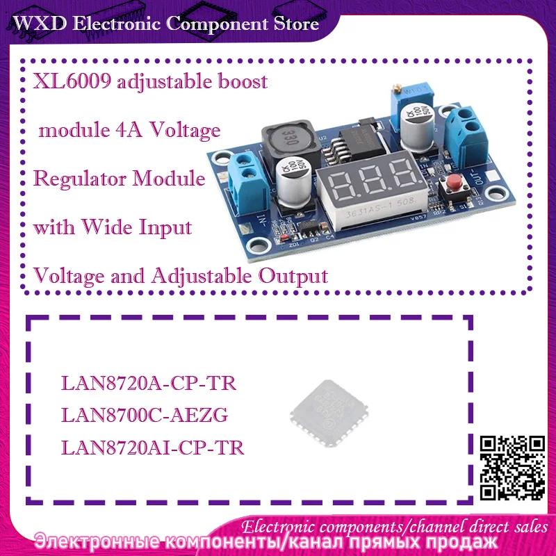 

LAN8720A-CP-TR 8720A 8720A-I AI-CP 8700C-AEZG LAN8700C-AEZG XL6009 adjustable boost module with digital display