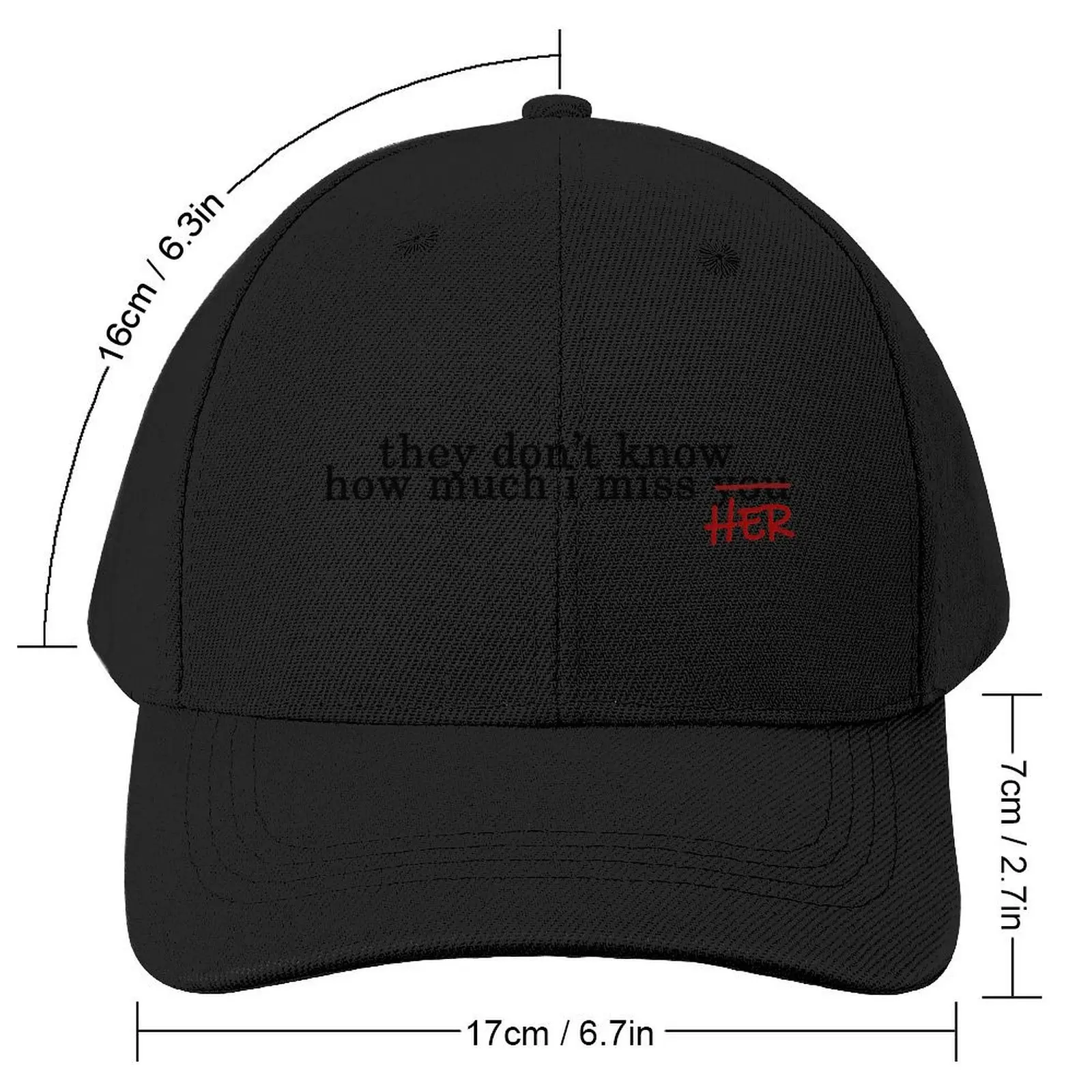 they don't know how much i miss (you) HER Baseball Cap Rugby Hats Woman Men's