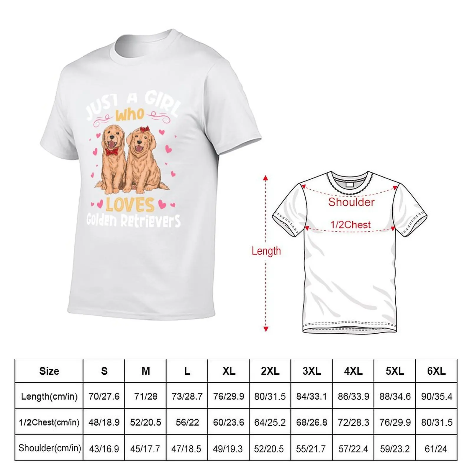 Just a Girl who Loves Golden Retrievers T-Shirt man t shirt summer funny t shirts dark humor T-Shirt