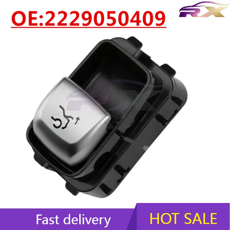 

OEM:2229050409 Suitable for Mercedes Benz W222 rear trunk switch power switch button switch