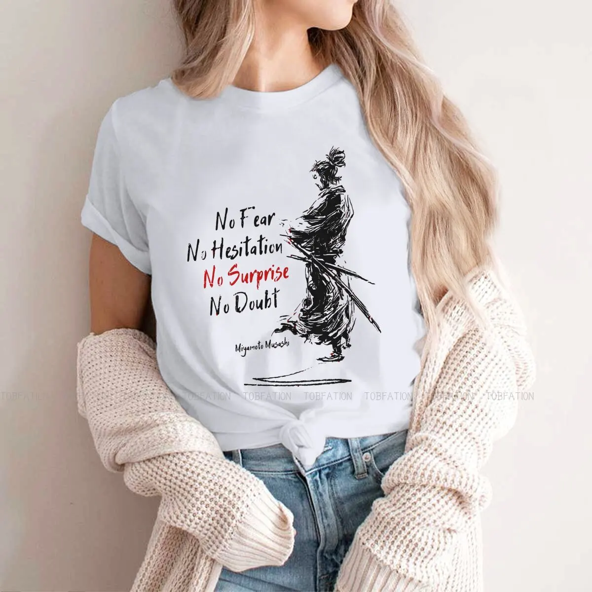 Miyamoto Musashi Japanese Swordman TShirt for Woman Girl 5XL No fear No Hesitation No Surprise No Doubt Basic Tee T Shirt