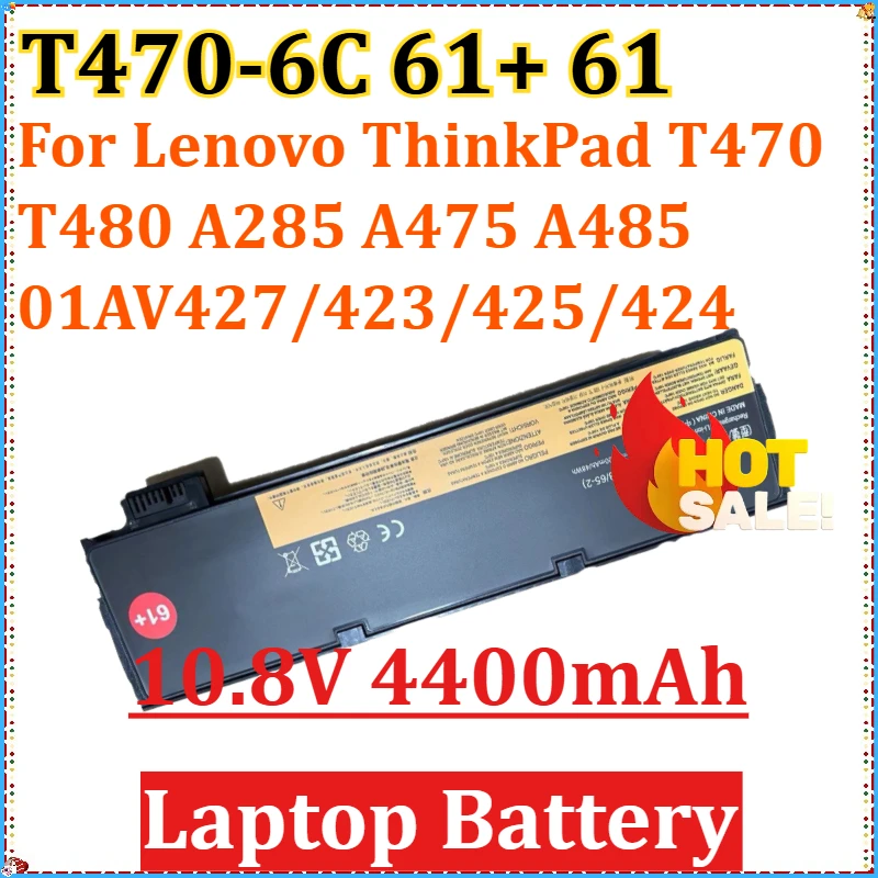 

T470-6C 61+ 61 10.8V 4400mAh Laptop Battery for Lenovo ThinkPad T470 T480 A285 A475 A485 01AV427/423/425/424 High-Capacity