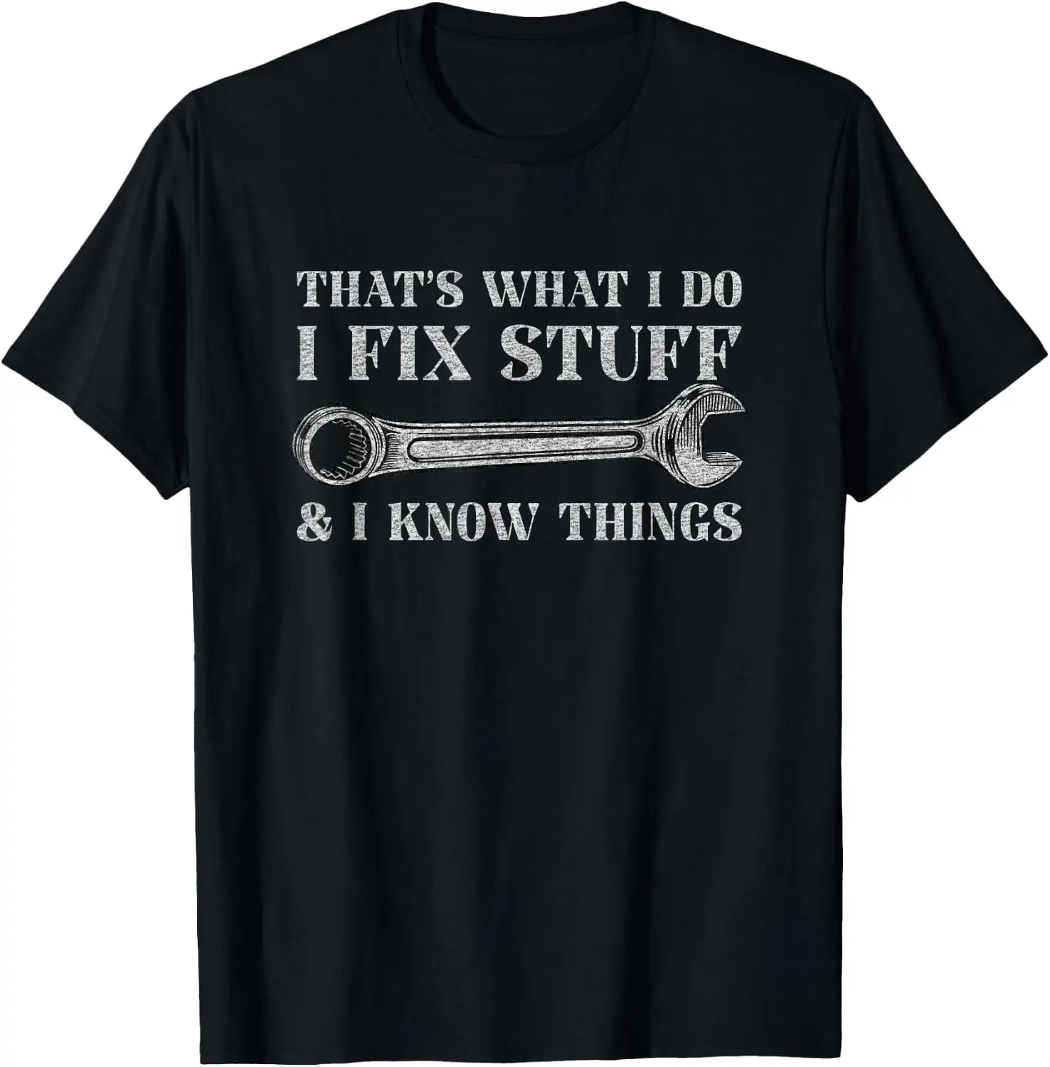 Fix Stuff And I Know Things Funny Mechanic Garage Workshop T-Shirt Men Casual Graphic Print T-Shirt Crew Neck Short Sleeve Vintage Street Style Soft Fabric Daily Wear Tops Holiday Festive, Party Wear, Theme Print Tee