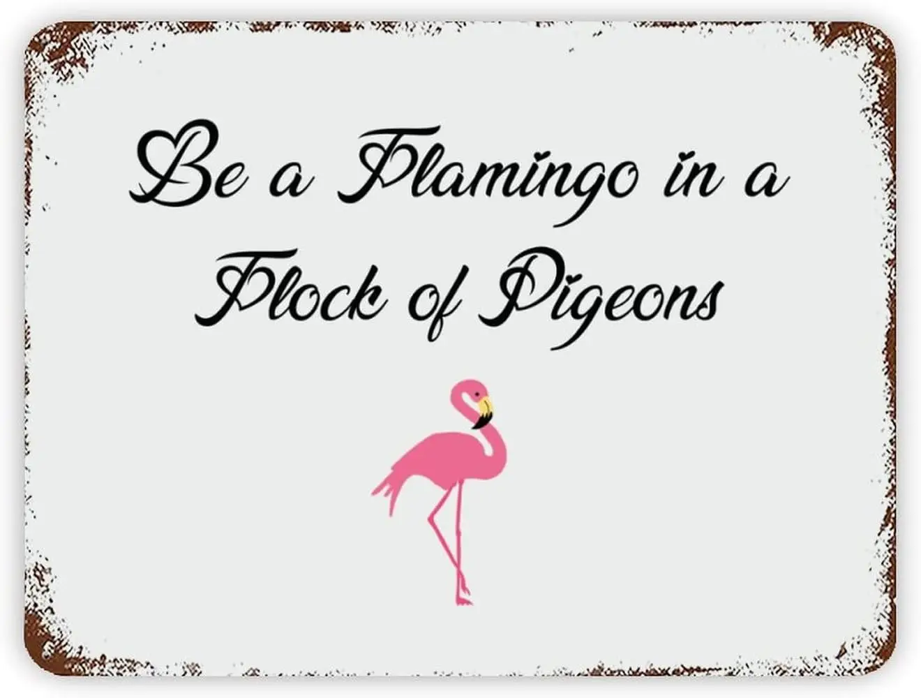 Be A Flamingo in Flock of Pigeons Christmas Metal Tin Sign  Vintage Funny Signs Santa Wall Decor for Indoor Outdoor