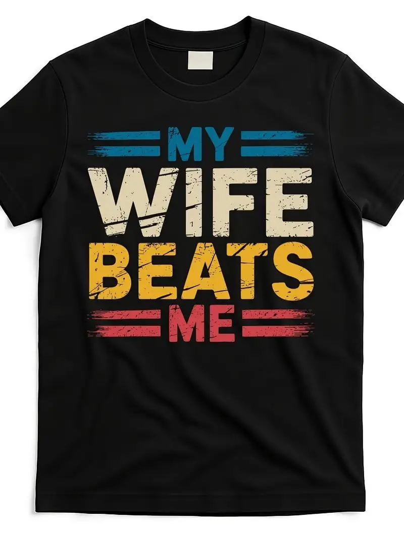 Men's Plus Size Street Sports Tee My Wife Beats Me Retro Funny Husband Gift Father's Day Short Sleeve Black Crew Neck T-Shirt