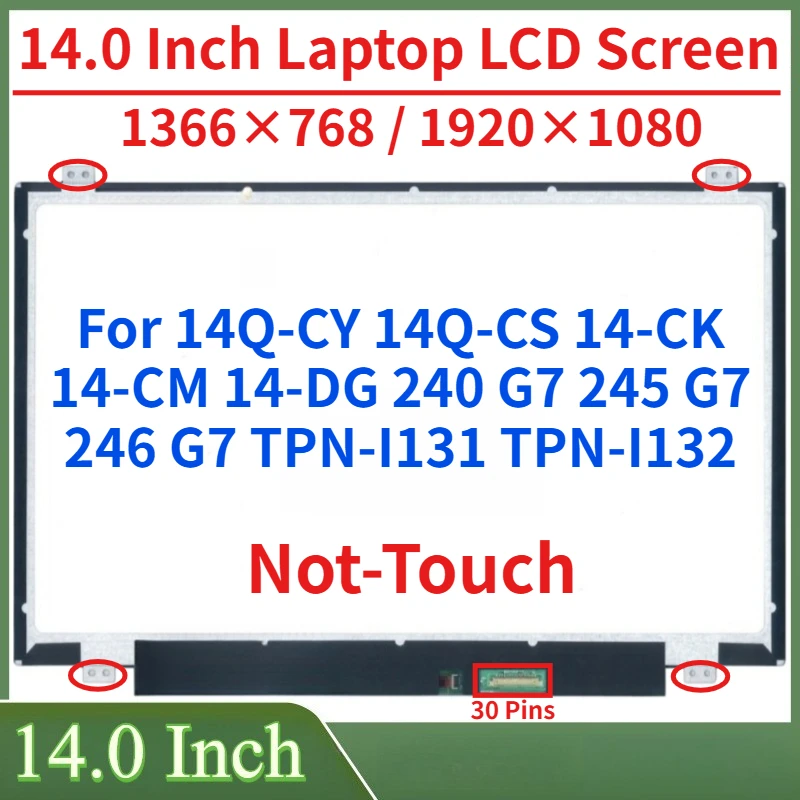 schermo-lcd-per-laptop-da-140-per-14q-cy-14q-cs-14-ck-14-cm-14-dg-240-g7-245-246-g7-tpn-i131-tpn-i132-pannello-display-edp-30-pin