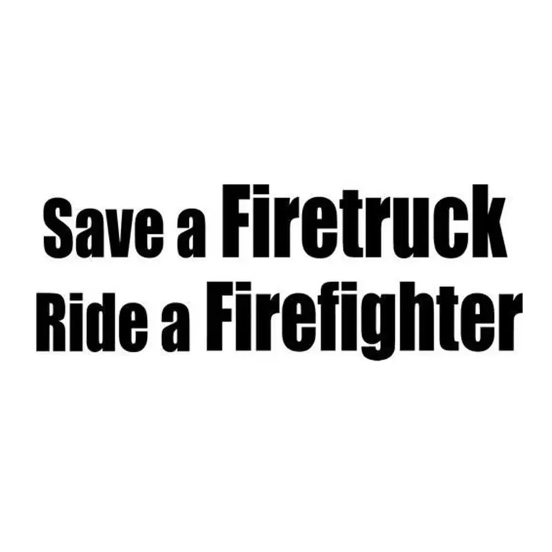 

Save Fire Truck Riding Firefighter с буквенным дизайном, оконный бампер, задний бампер мотоцикла, декоративная виниловая наклейка на автомобиль
