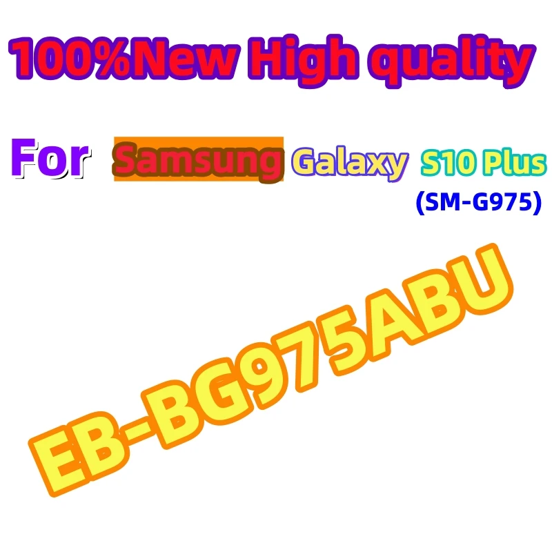 Brand New EB-BG975ABU Battery For Samsung Galaxy S10 Plus S10+ SM-G975F/DS SM-G975U/W G9750 Phone Batteries Fast Shipping+ Tools