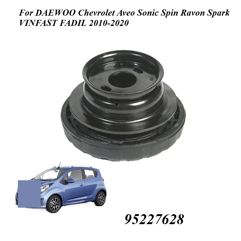 Soporte de amortiguador 95227628 para DAEWOO Chevrolet Aveo Sonic Spin Ravon Spark VINFAST FADIL 2010-2020 95022484 13502180