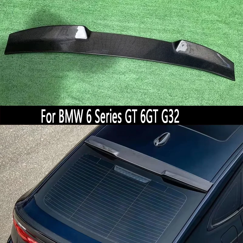 

For BMW 6 Series GT 6GT G32 630 640i Carbon Fiber Top wing Roof Spoiler Rear Wing Trunk Top Spoiler Auto parts body kit