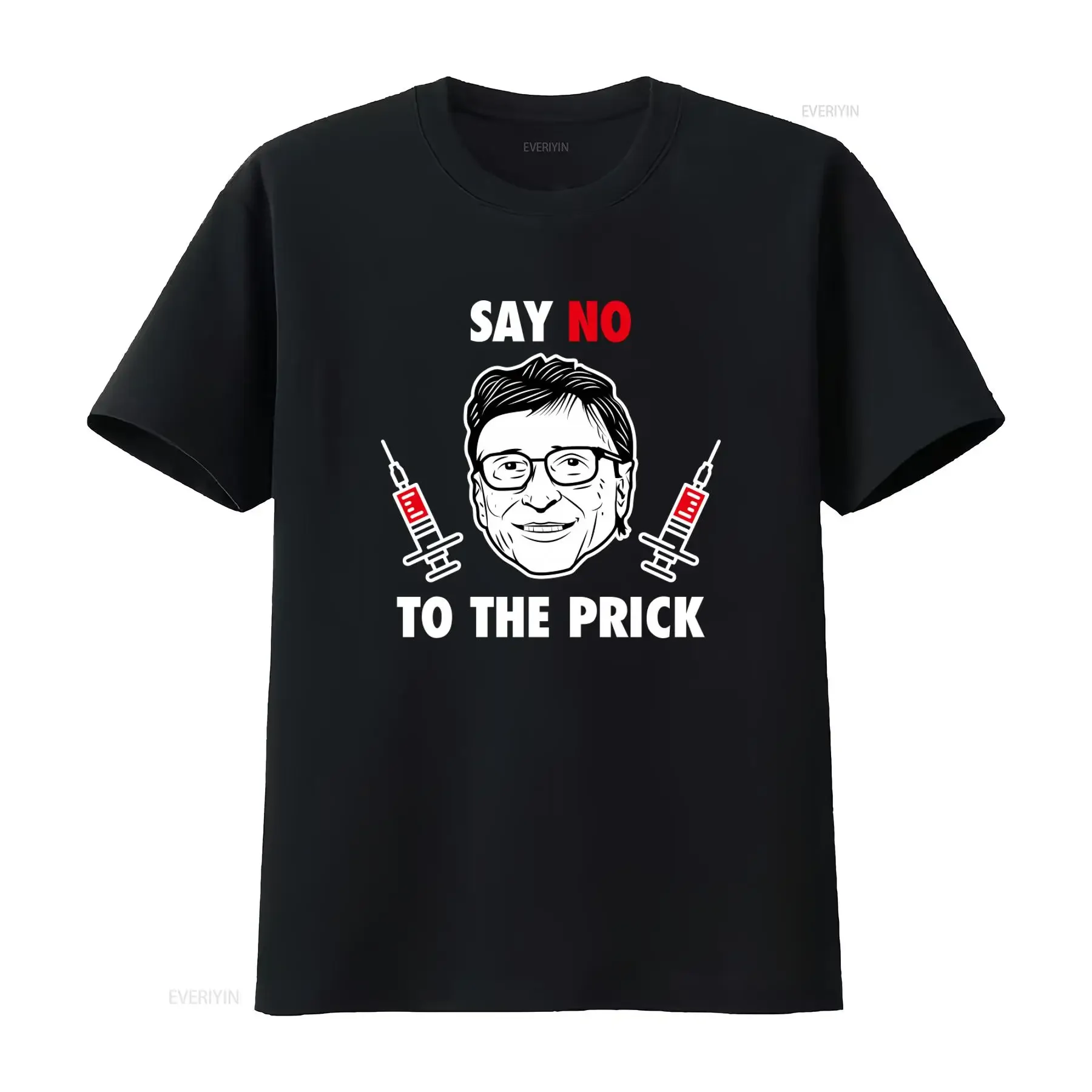 Say No To The Prick Bill Gates Anti Vaccine Vax T Shirt American Style vintage Washed Soft Breathable Casual homme Comfortable