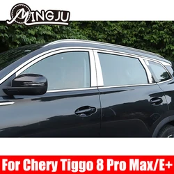For Chery Tiggo 8 Pro Max E+ 2022 2023 2024 Window Trim Stainless Steel Scratch-proof Pillar Posts Cover Car Accessories