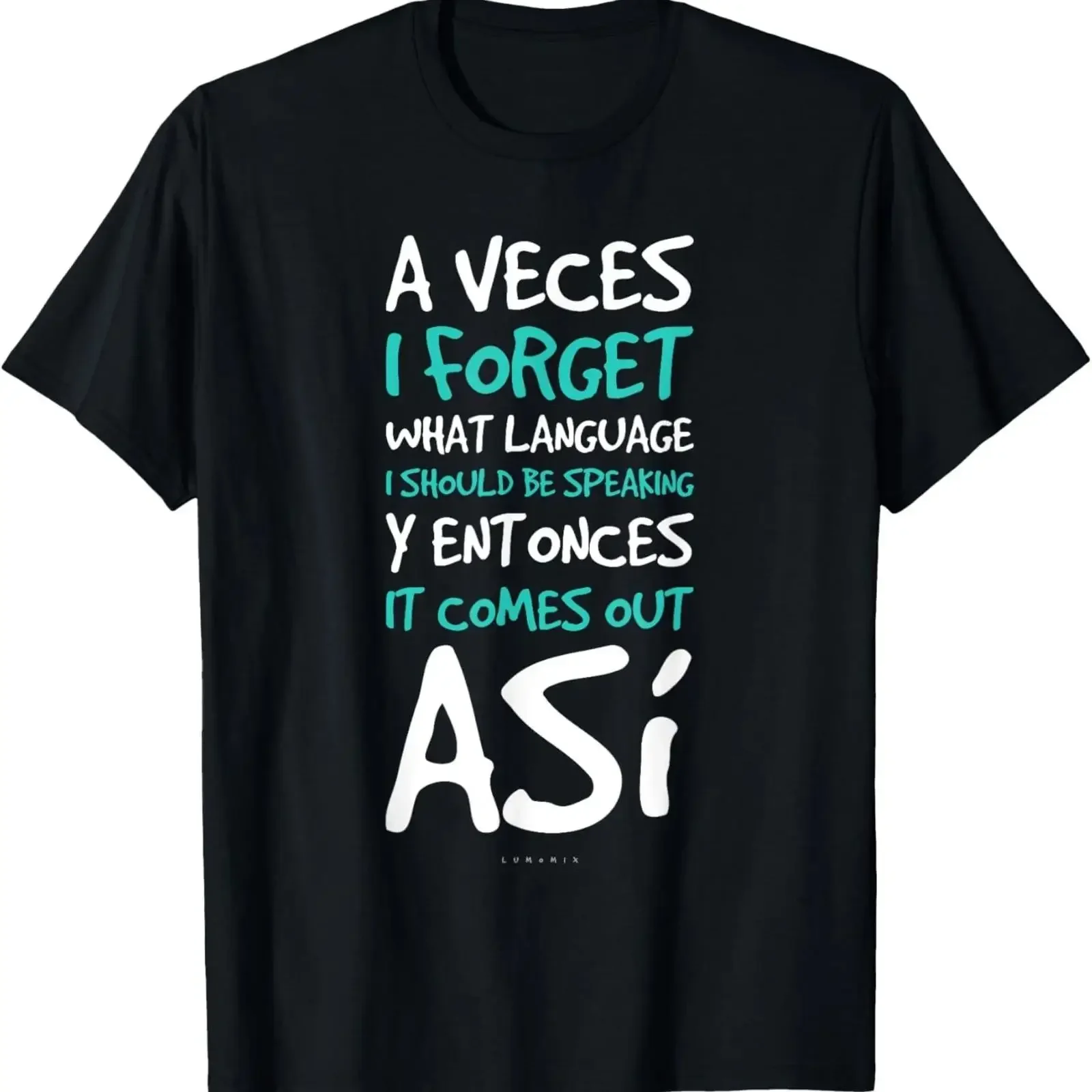 A Veces I Forget What Language T Shirt funny Spanish gift vintage Washed fashion streetwear Top For Everyday Wear Stylish