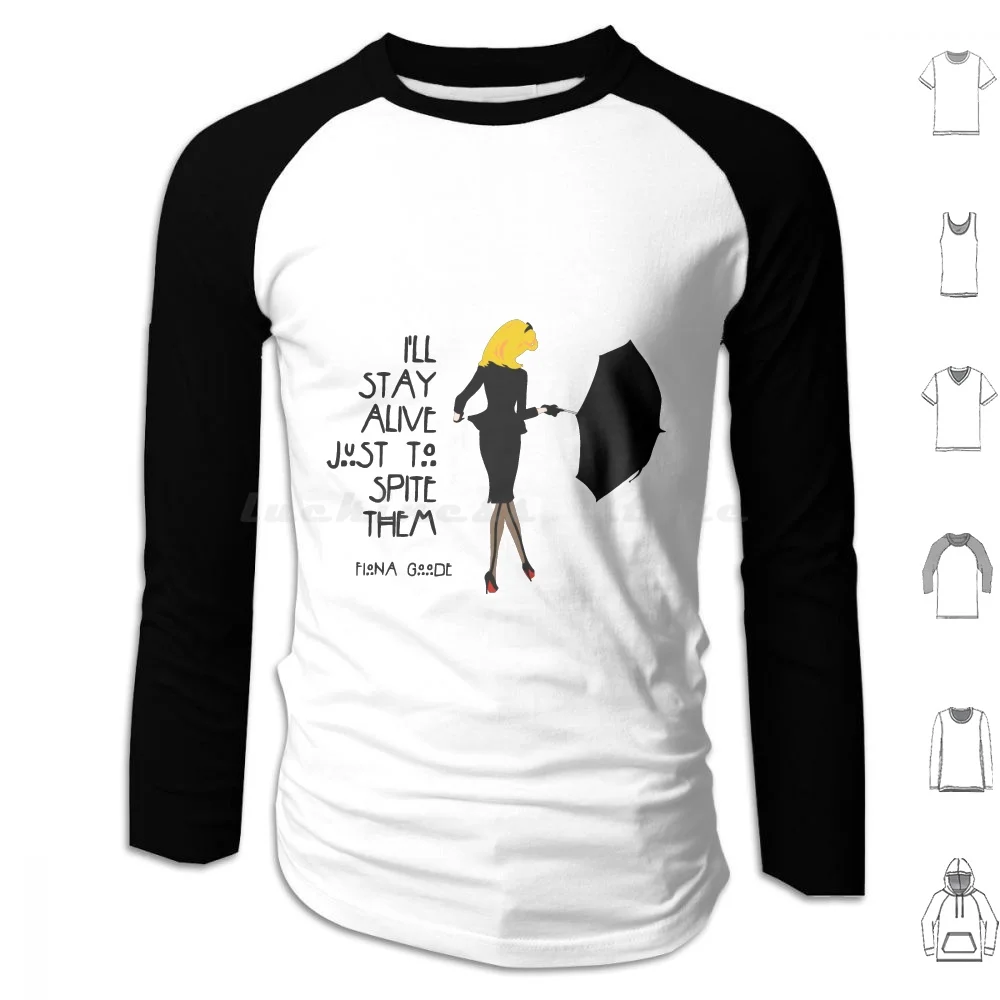 Je resterai en vie juste pour les contrarier - Sweat à capuche à manches longues Ahs Coven Fiona Goode Lang Citation Citations Sorcière féministe Salem